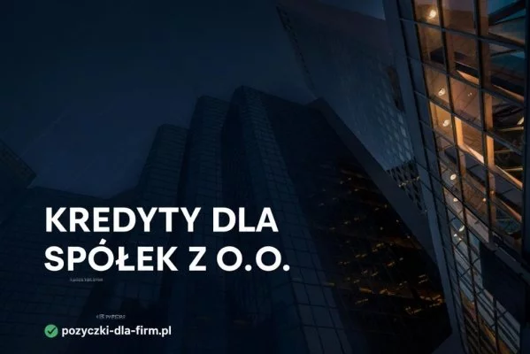 kredyt dla spółek z o.o.